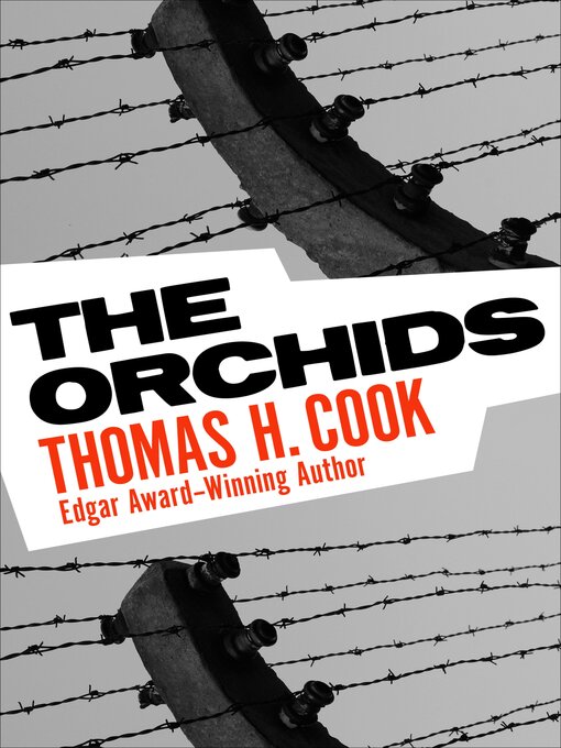Title details for The Orchids by Thomas H. Cook - Wait list